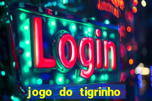 jogo do tigrinho deposito minimo 5 reais